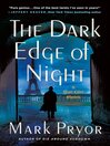 Cover image for The Dark Edge of Night